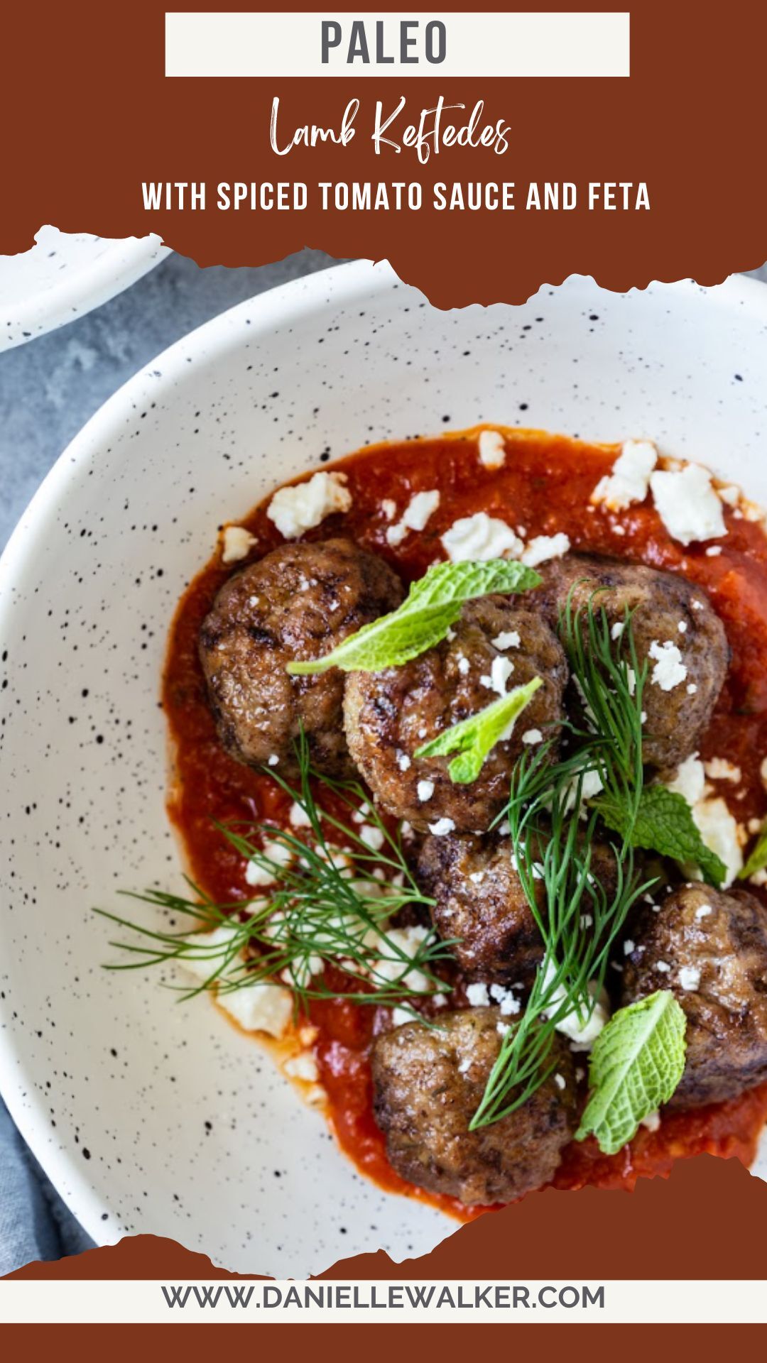 Paleo Lamb Keftedes with Spiced Tomato Sauce and Feta Danielle Walker