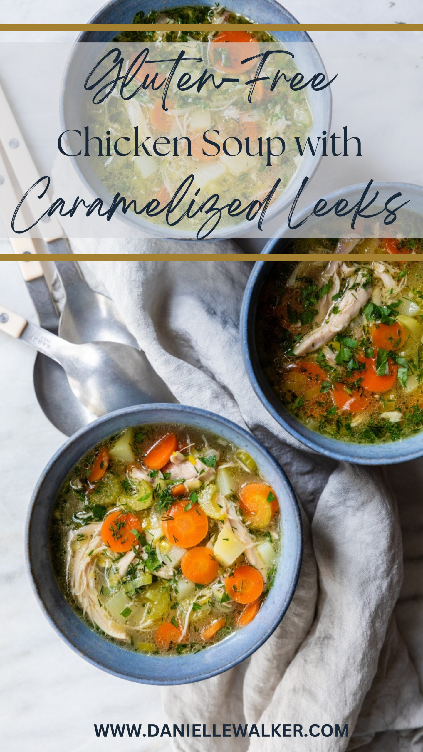 Gluten Free Chicken Soup with Caramelized Leeks - Danielle Walker